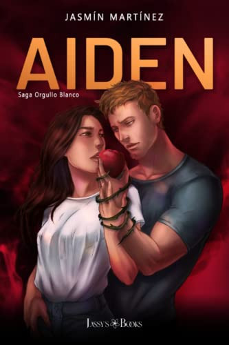 Aiden: Amar Lo Prohibido No Es Un Pecado. (saga Orgullo Blan