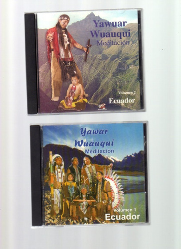 2 Cd Musical, Yawuar Wuauqui, Meditación, 2007 Ecuador 