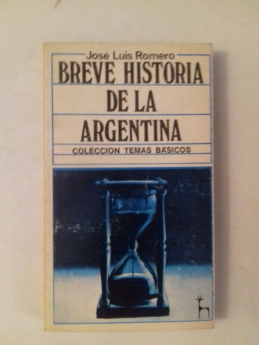 Breve Historia De La Argentina - José  Luis Romero - Huemul