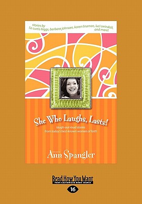 Libro She Who Laughs, Last!: Laugh-out-loud Stories From ...