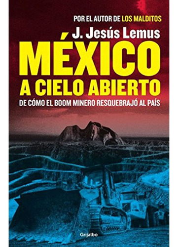 México A Cielo Abierto - J. Jesús Lemus