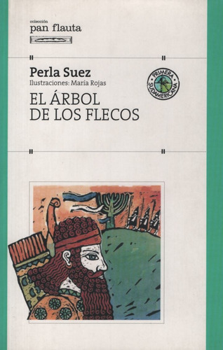 El Arbol De Los Flecos - (s/solapa) Pan Flauta, De Suez, Perla. Editorial Sudamericana, Tapa Blanda En Español, 1998