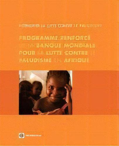 Intensifier La Lutte Contre Le Paludisme : Programme Renforce De La Banque Mondiale Pour La Lutte..., De World Bank. Editorial World Bank Publications, Tapa Blanda En Francés