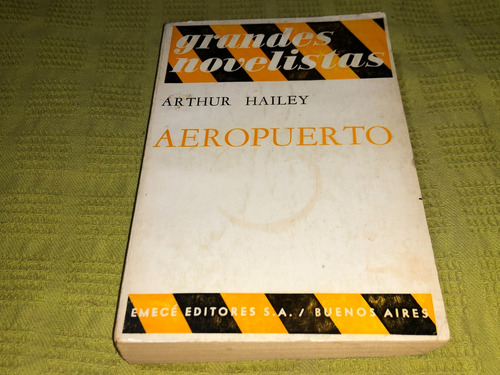 Aeropuerto - Arthur Hailey - Emece