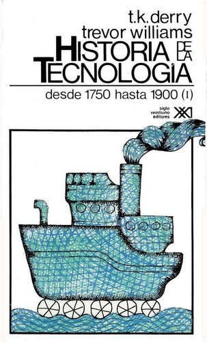 Historia De La Tecnología Vol. 2, Derry / Williams, Sxxi