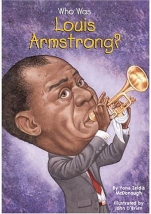 Who Was Louis Armstrong - Zeldis Mcdonough,yona