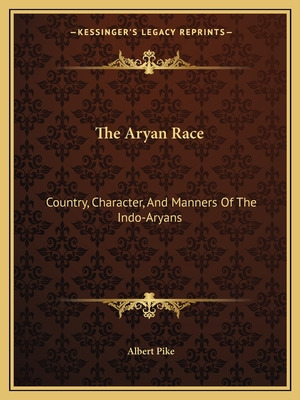 Libro The Aryan Race: Country, Character, And Manners Of ...
