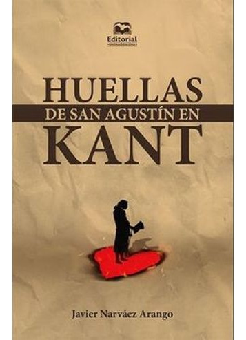 Libro Huellas De San Agustin En Kant