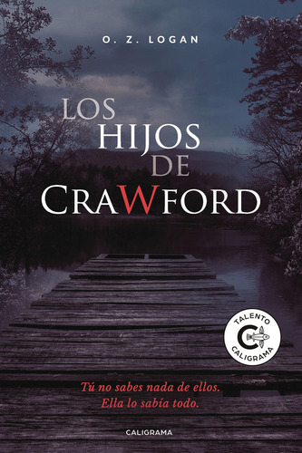 Los Hijos De Crawford, De Z. Logan , O..., Vol. 1.0. Editorial Caligrama, Tapa Blanda, Edición 1.0 En Español, 2019
