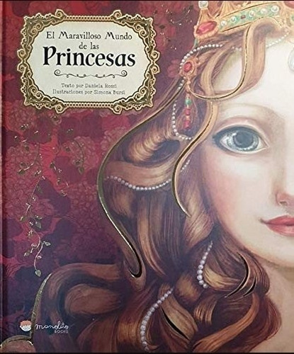 Libro Maravilloso Mundo De Las Princesas, De Rosi, Daniella. Editorial Manolito Books, Tapa Dura, Edición 1 En Español, 2018