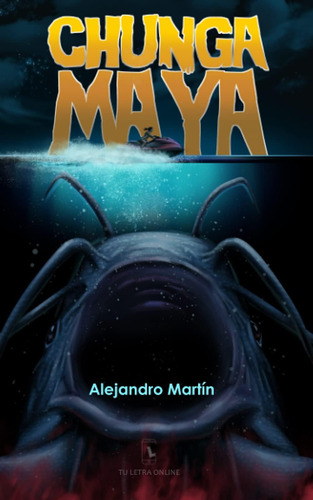 Libro: Chunga Maya (spanish Edition)