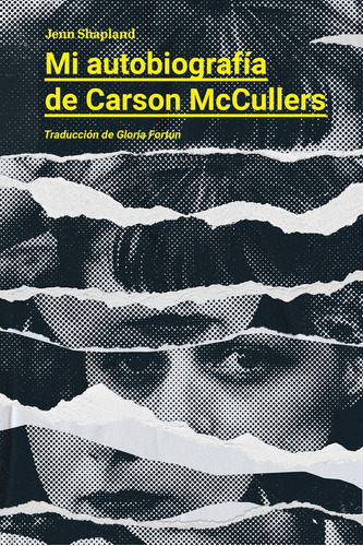 Mi Autobiografía De Carson Mccullers - Shapland, Jenn