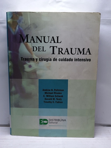 Manual Del Trauma: Trauma Y Cirugía De Cuidado Intensivo