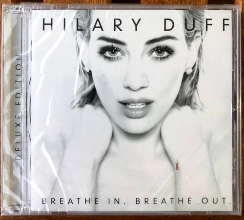 Hilary Duff - Breathe In Breathe Out - Deluxe Edition Cd