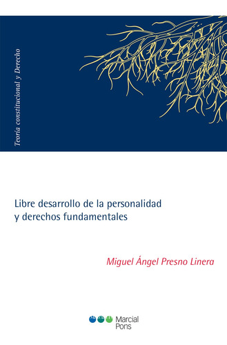 Libre Desarrollo De La Personalidad Y Derechos -   - *