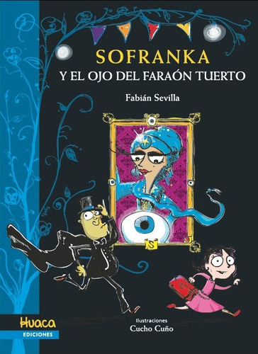 Sofranka Y El Ojo Del Faraon Tuerto - Fabian Sevilla