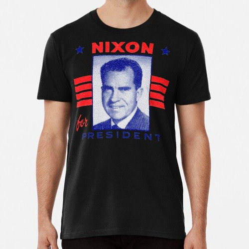 Remera 1960 Nixon Para Presidente Algodon Premium