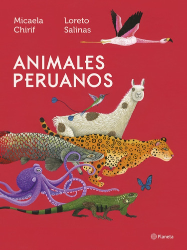 Animales Peruanos - Micaela Chirif | Loreto Salinas