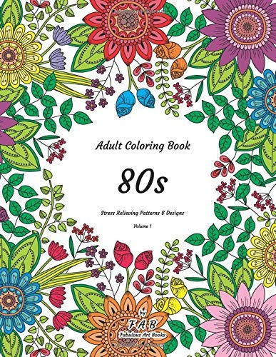Adult Coloring Book  80s  Stress Relieving Patterns  Y  Desi