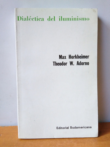 Dialéctica Del Iluminismo - Horkheimer Y Theodor Adorno