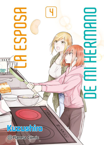 Libro La Esposa De Mi Hermano Nâº 04 - Kuzushiro