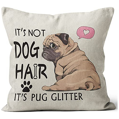 Fundas De Almohada Brillo  No Es Pelo De Perro, Es Pug ...