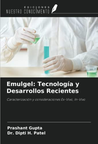 Emulgel: Tecnologia Y Desarrollos Recientes: Caracterizacion
