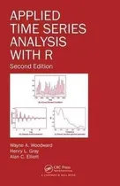 Comprar Applied Time Series Analysis With R - Wayne A. Woodward