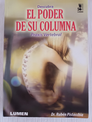 El Poder De Su Columna - Praxis Vertebral - Dr Rubéb Pistacc