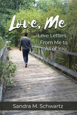 Libro Love, Me: Love Letters From Me To All Of You - Schw...