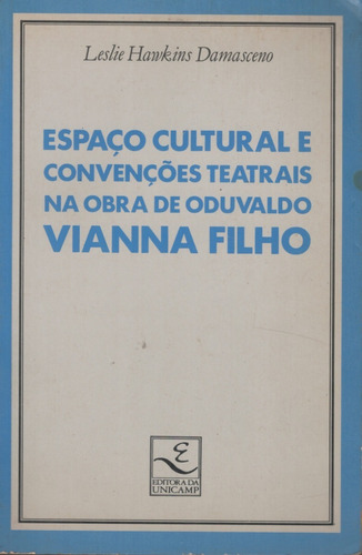 Livro Espaço Cultural E Convenções Teatrais - 334 Paginas