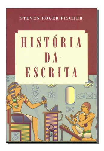 Historia Da Escrita - Fischer, Steven Roger - Unesp Editora