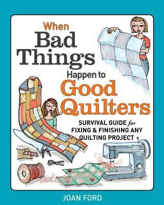 Libro When Bad Things Happen To Good Quilters - Joan Ford