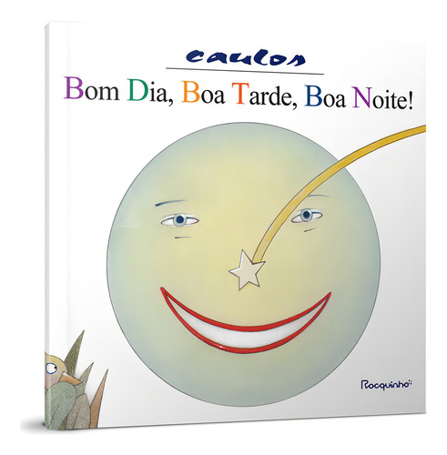 Bom dia, boa tarde, boa noite!, de Caulos. Editorial Rocquinho, capa mole em português, 2021