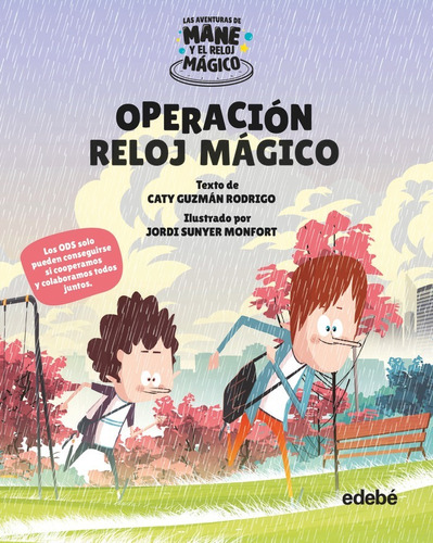 OPERACION RELOJ MAGICO, de GUZMAN RODRIGO, CATY. Editorial edebé, tapa dura en español