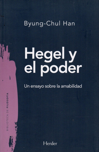 Hegel Y El Poder Byung-chul Han