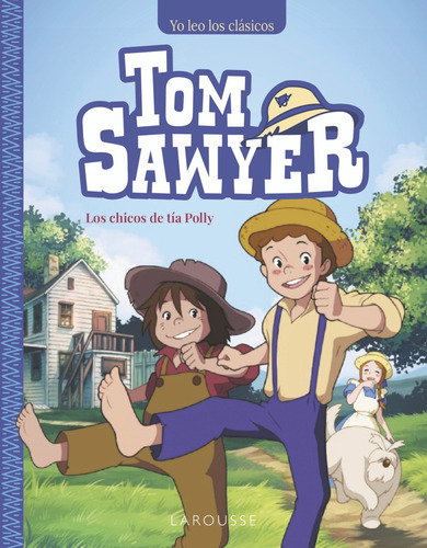 Tom Sawyer. Los Chicos De Tía Polly  -  Mark Twain