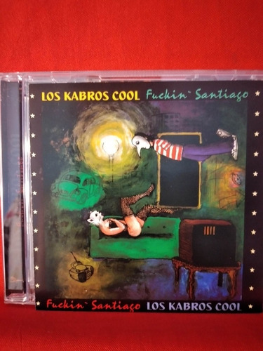 Cd Los Kabros Cool Fuckin Santiago