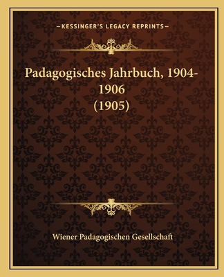 Libro Padagogisches Jahrbuch, 1904-1906 (1905) - Gesellsc...