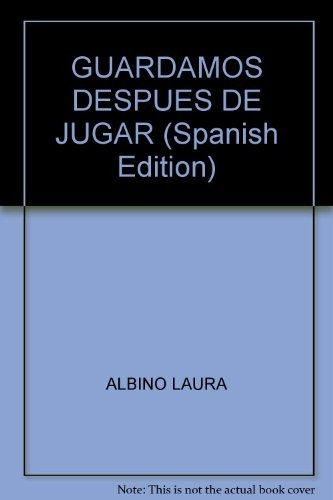 Guardamos Despues De Jugar, de Albino, Laura. Editorial RIDERCHAIL en español