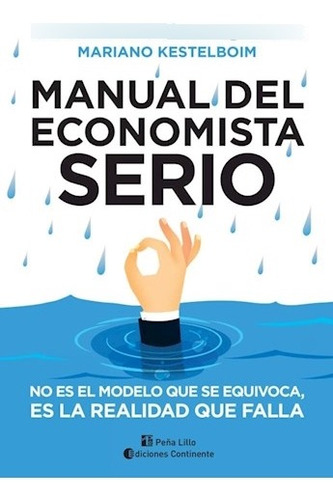 Manual Del Economista Serio - Fernandez Keste - #l
