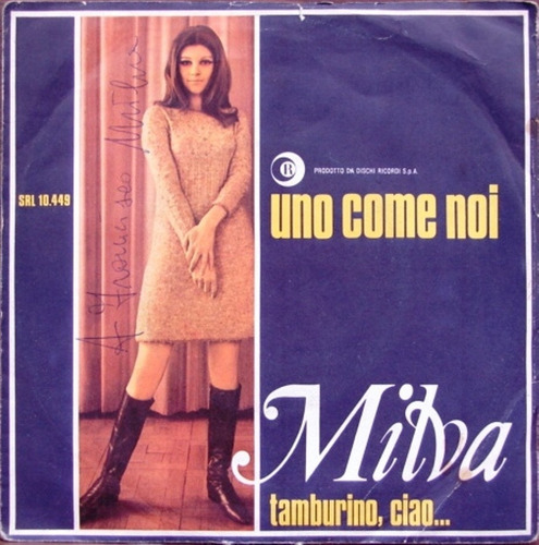 Milva - Uno Come Noi - Simple Autografiado Año 1967 Italiano