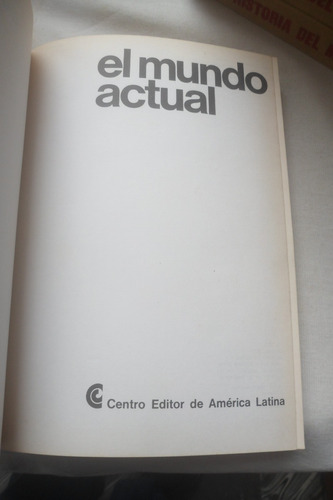 El Mundo Actual. Centro Editor De America Latina. 