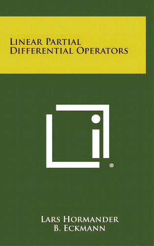 Linear Partial Differential Operators, De Hormander, Lars. Editorial Literary Licensing Llc, Tapa Dura En Inglés