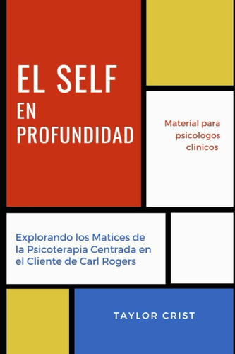 Libro: El Self En Profundidad: Explorando Los Matices De La 