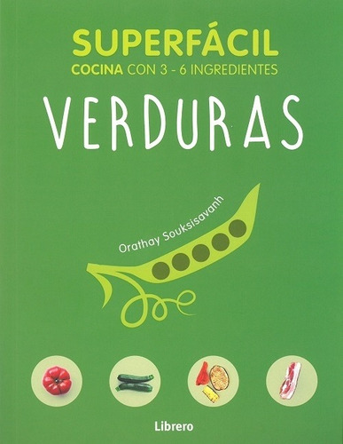 Superfáciles Verduras, Orathay Souksisavanh, Librero