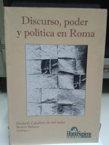 Discurso Poder Y Politica En Roma * Caballero Y Vs  Oratoria