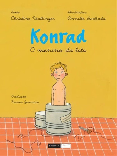 Konrad - O Menino Da Lata, De Nöstlinger, Christine. Editora Biruta, Capa Mole Em Português