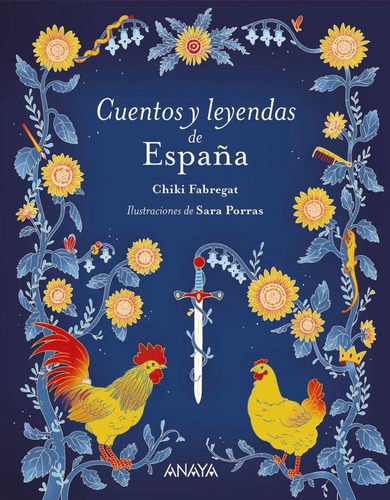 Libro: Cuentos Y Leyendas De España. Fabregat, Chiki. Anaya 