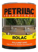 Comprar Plastificante Poliuretanico Rolac 10 Lts Brillante Petrilac Natural Brillante